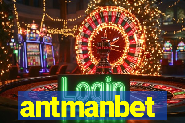 antmanbet