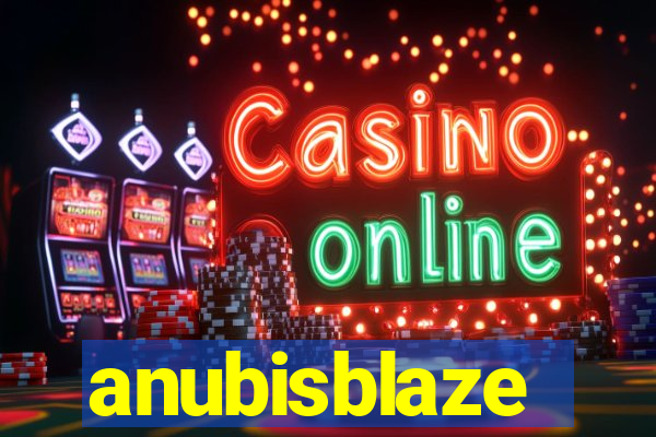 anubisblaze