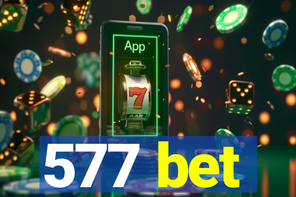 577 bet