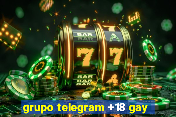 grupo telegram +18 gay