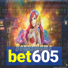 bet605