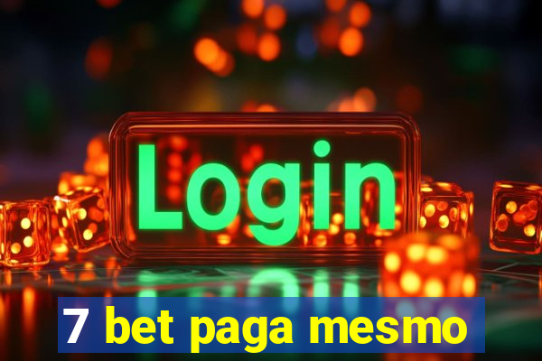 7 bet paga mesmo