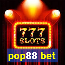 pop88 bet