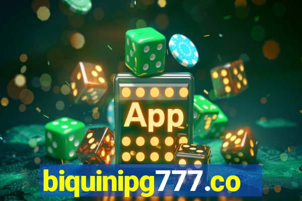 biquinipg777.com