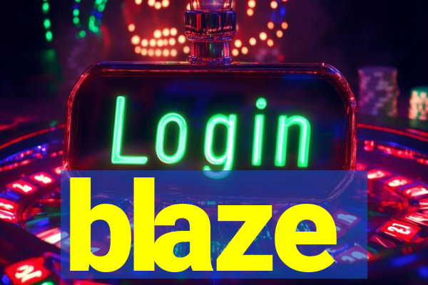 blaze