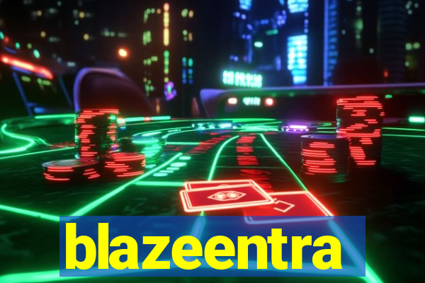 blazeentra