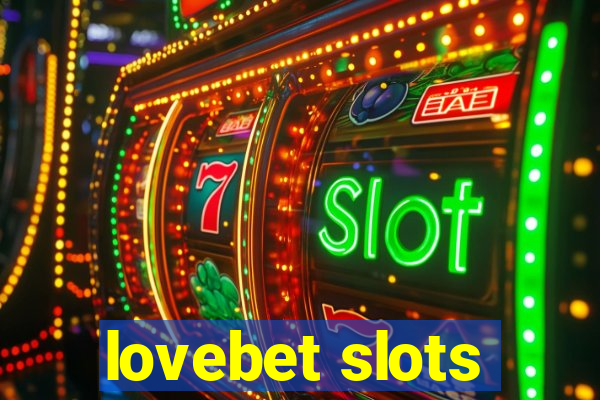 lovebet slots