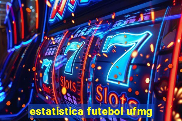 estatistica futebol ufmg