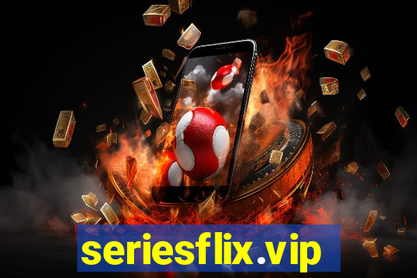 seriesflix.vip