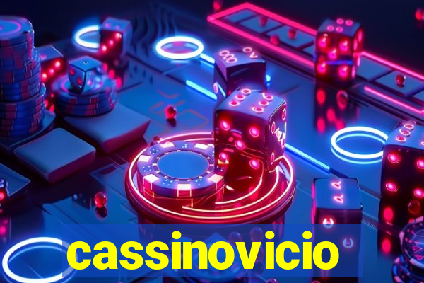 cassinovicio