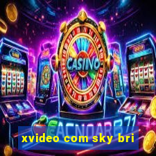 xvideo com sky bri