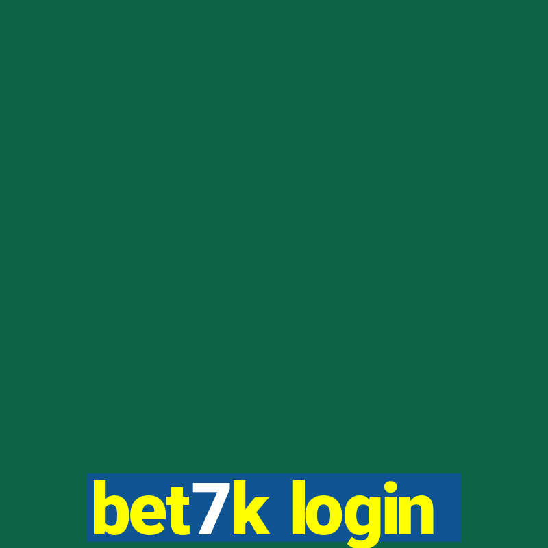 bet7k login