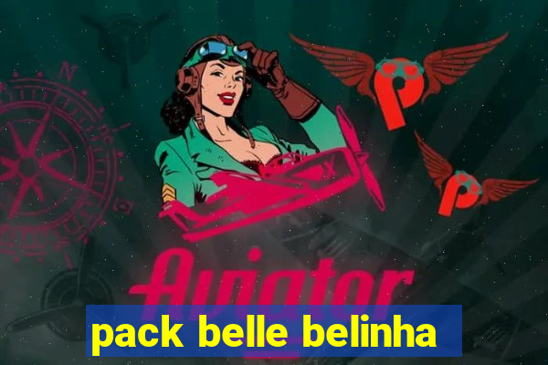 pack belle belinha