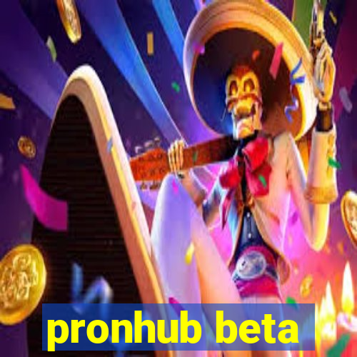 pronhub beta