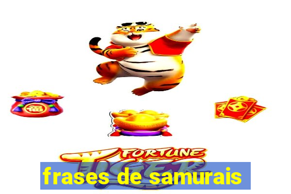 frases de samurais