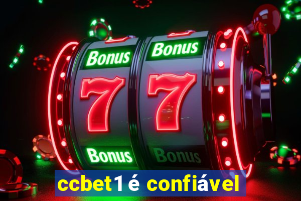 ccbet1 é confiável