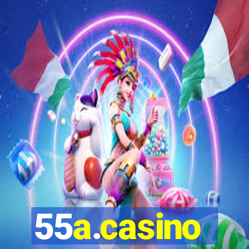 55a.casino