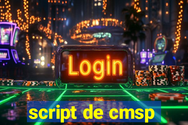 script de cmsp