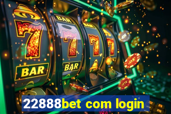 22888bet com login