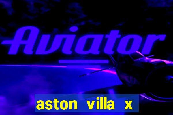 aston villa x liverpool futemax