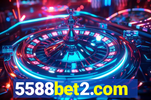 5588bet2.com