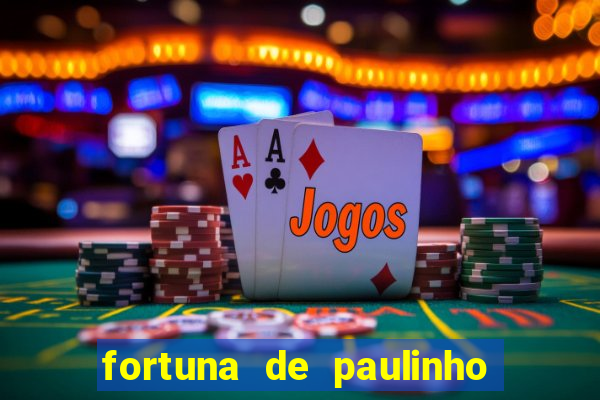 fortuna de paulinho roupa nova