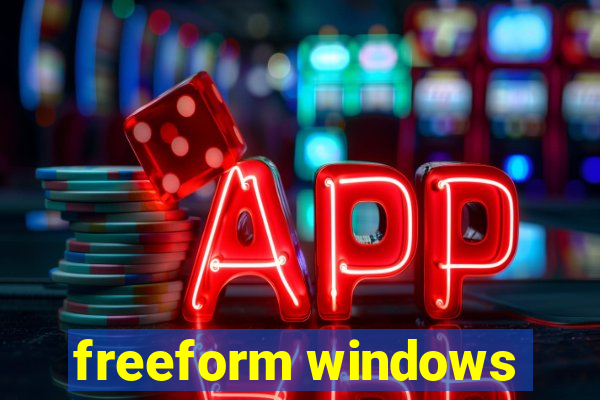 freeform windows