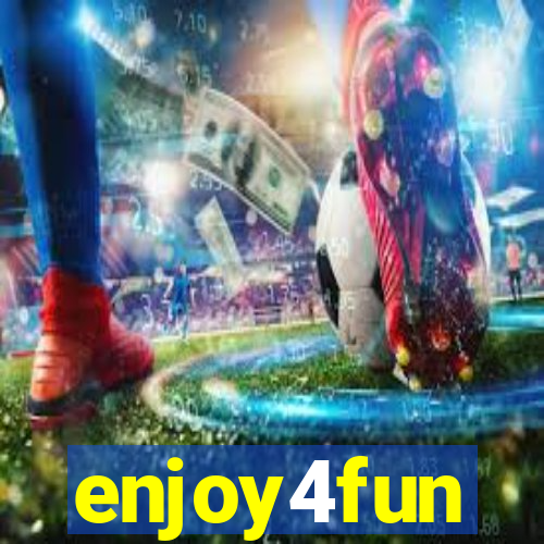 enjoy4fun