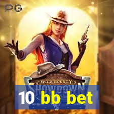 10 bb bet