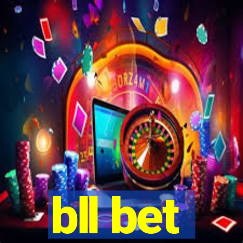 bll bet