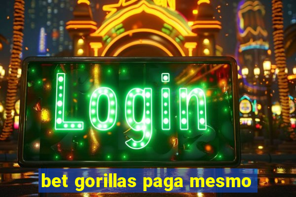 bet gorillas paga mesmo