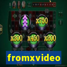 fromxvideo