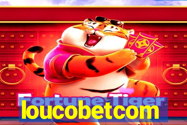 loucobetcom