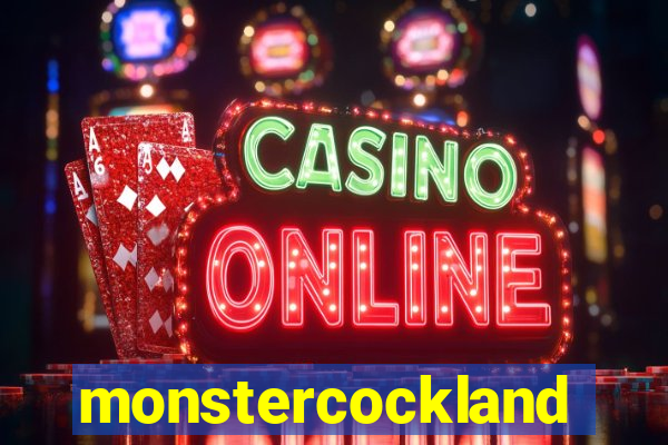 monstercockland