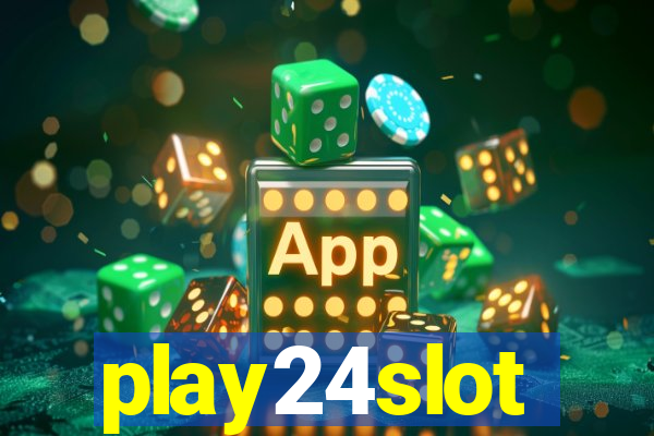 play24slot