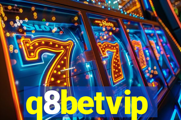 q8betvip