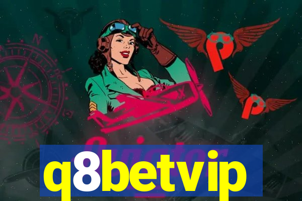 q8betvip