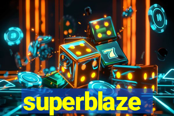 superblaze