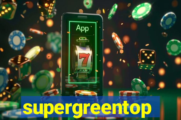 supergreentop