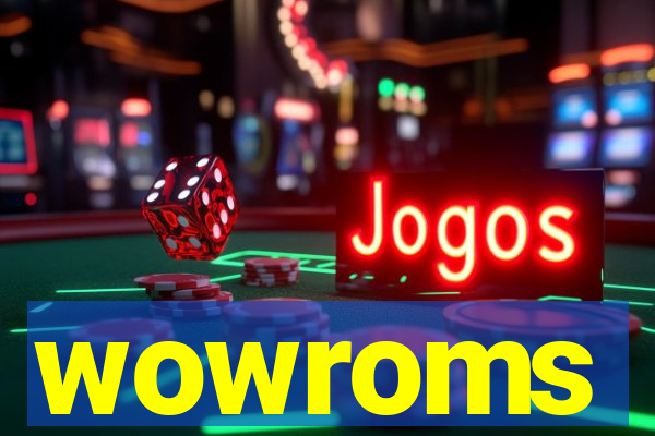 wowroms